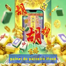 painel do parceiro ifood